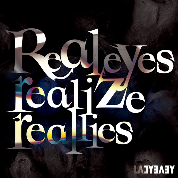Real eyes realize real lies cover