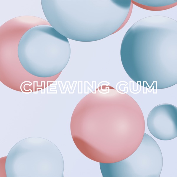CHEWING GUM cover