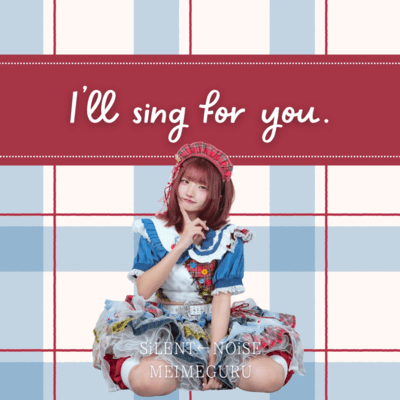 I'll sing for you. (MEI SOLO) cover